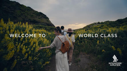 Singapore Airlines Singapore Airlines takes audience on a world class experience via new global brand campaign